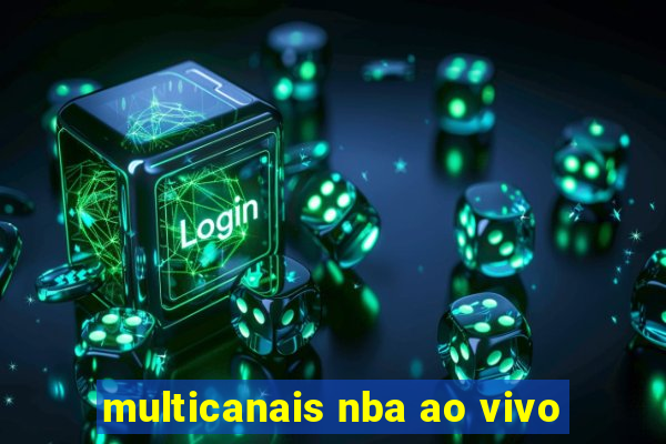 multicanais nba ao vivo